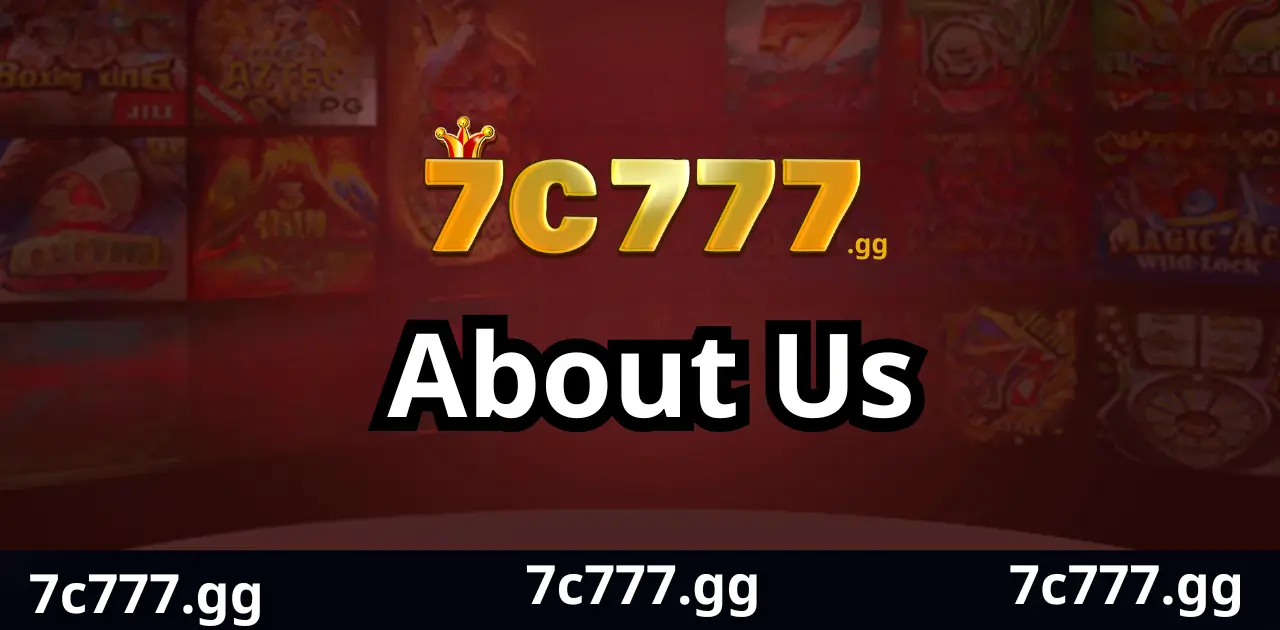 About Us - 7C777 1 About Us 7c777